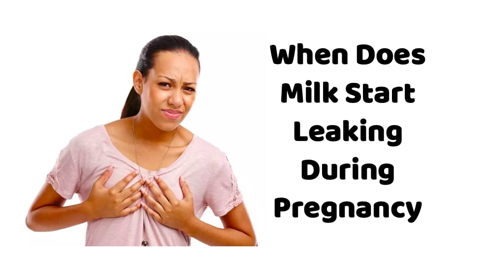 When Does Milk Start Leaking During Pregnancy Postdock