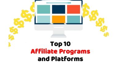 Top 10 Affiliate Programs and Platforms