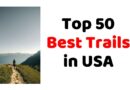 Top 50 Best Trails in USA