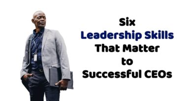 6 Leadership Skills That Matter to Successful CEOs