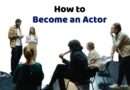 How to Become an Actor