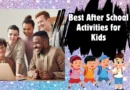 Best After-School Activities for Kids